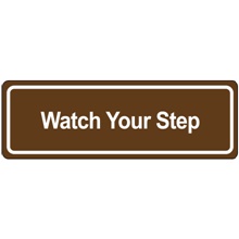 Door Sign - "Watch Your Step"